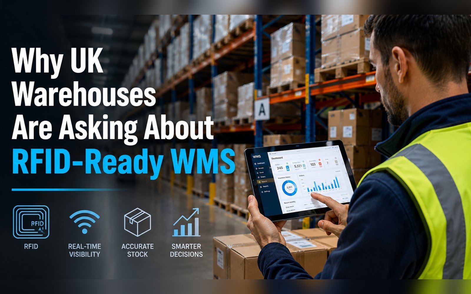 Why UK warehouses are asking about RFID-ready WMS